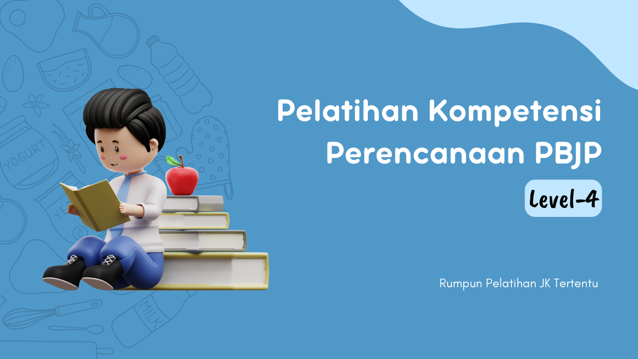 Pelatihan Kompetensi Perencanaan Pengadaan Barang/Jasa Pemerintah Level 4