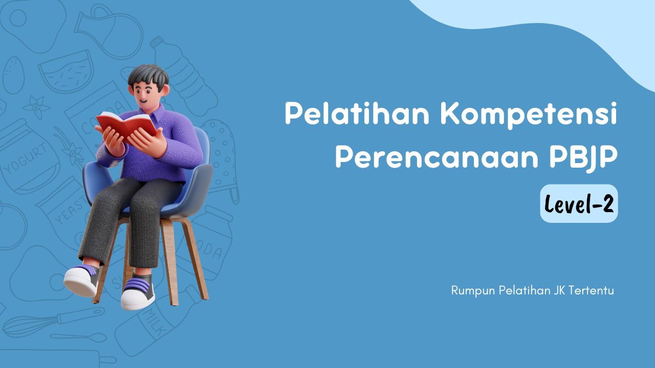 3205_ Kompetensi Perencanaan Pengadaan Barang/Jasa Pemerintah Level 2_22/04-12/05_2025