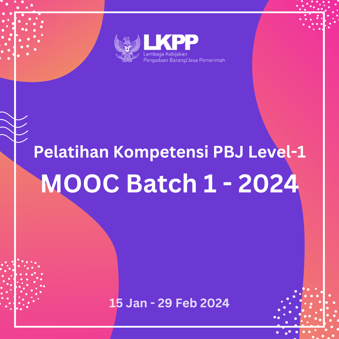 Pelatihan Kompetensi PBJP Level-1 Model MOOC Batch I Tahun 2024