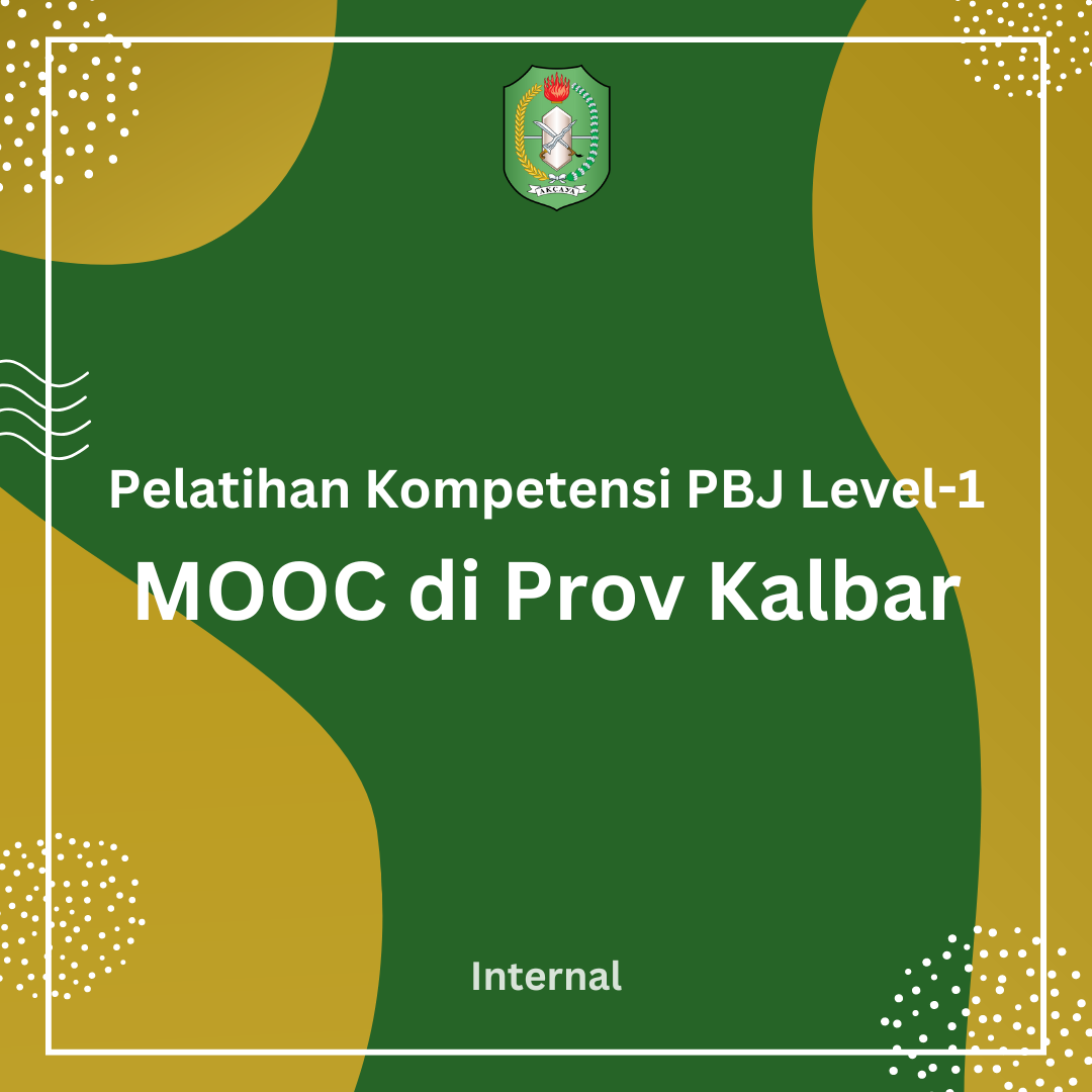 Pelatihan Kompetensi PBJP Level-1 Model MOOC Provinsi Kalimantan Barat Tahun 2024