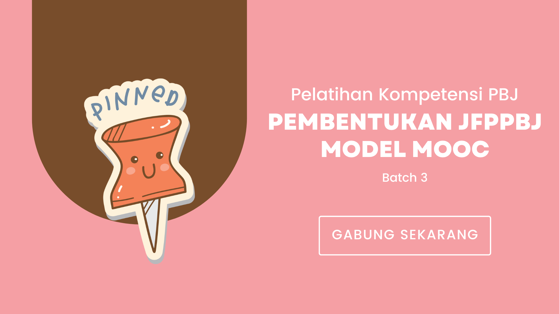 Pelatihan Pembentukan Jabatan Fungsional Pengelola Pengadaan Barang/Jasa model MOOC Batch III Tahun 2024