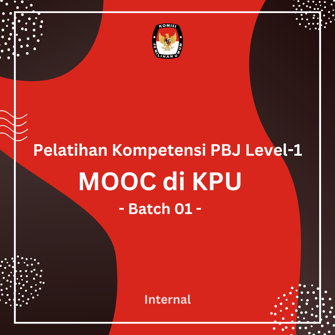 Pelatihan Kompetensi PBJP Level-1 Model MOOC Komisi Pemilihan Umum Tahun 2024