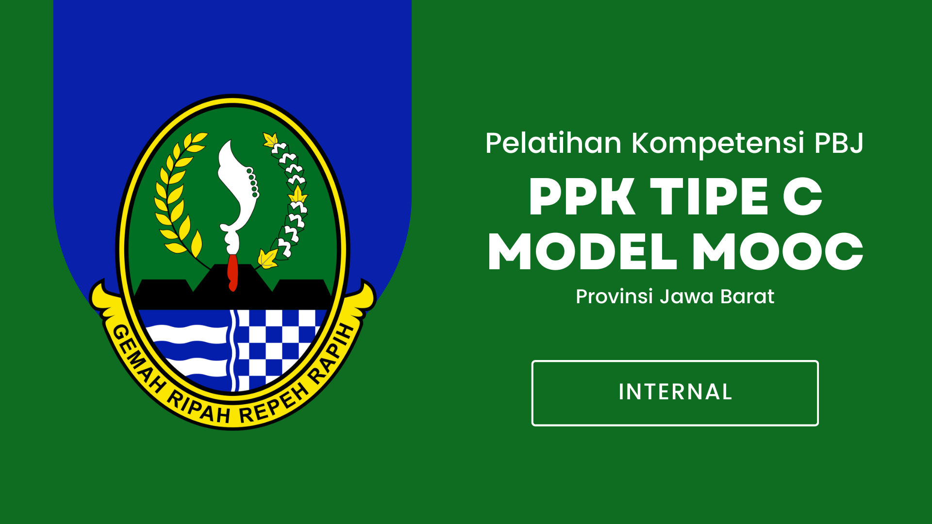 Pelatihan Kompetensi PPK Tipe C model MOOC Pemerintah Provinsi Jawa Barat Tahun 2024