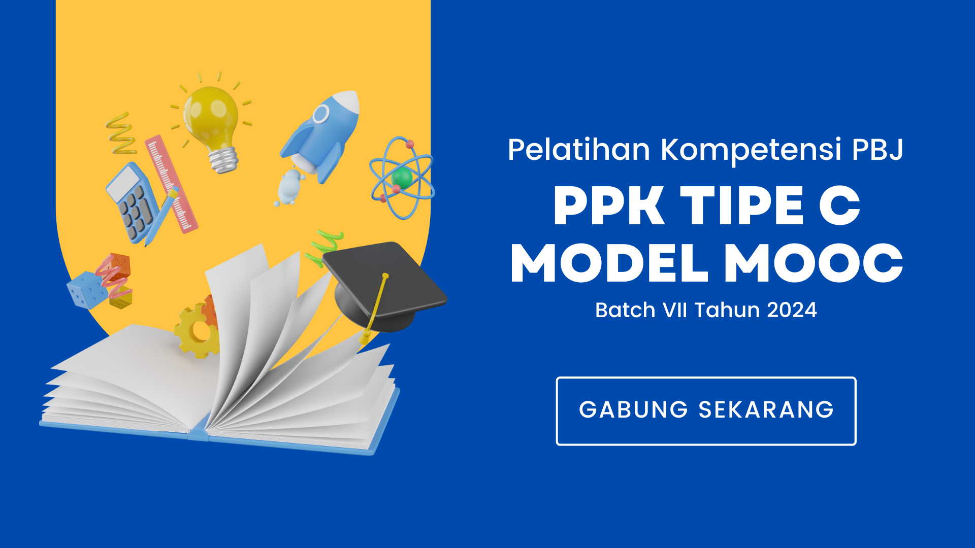 Pelatihan Kompetensi PPK Tipe C model MOOC Batch 7 Tahun 2024