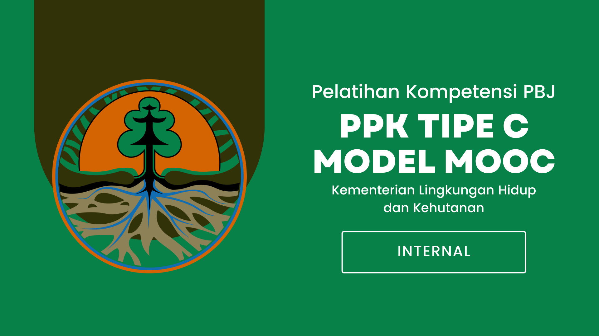 Pelatihan Kompetensi PPK Tipe C model MOOC Kementerian Lingkungan Hidup dan Kehutanan Tahun 2024