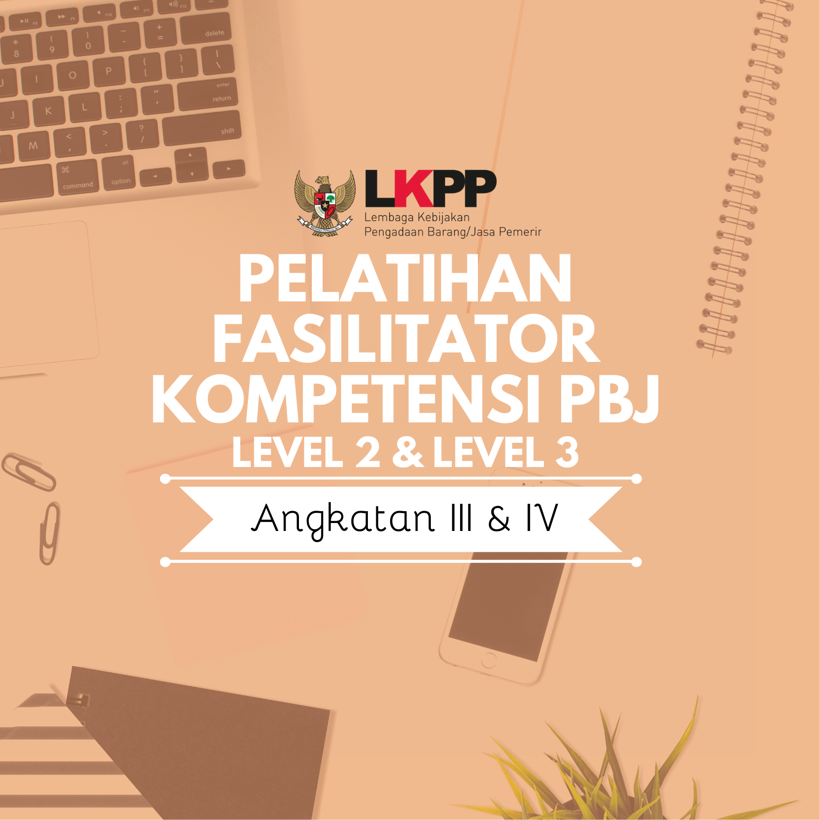 5886_09/07_12/08_2024 Ujian Ulang Fasilitator Kompetensi Level 2 dan Level 3 PBJ Tahun 2024