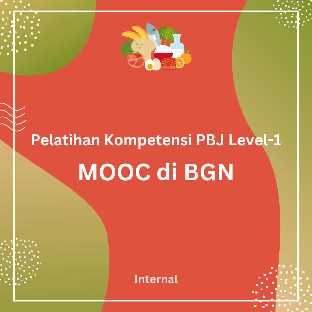 Pelatihan Kompetensi PBJP Level-1 Model MOOC Badan Gizi Nasional Tahun 2024