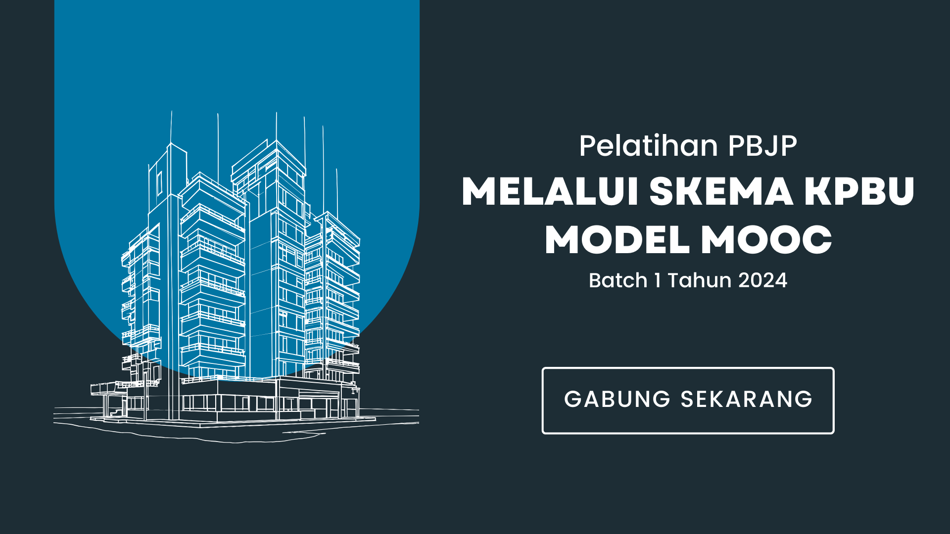 Pelatihan PBJP melalui Skema KPBU model MOOC Batch 1 Tahun 2024