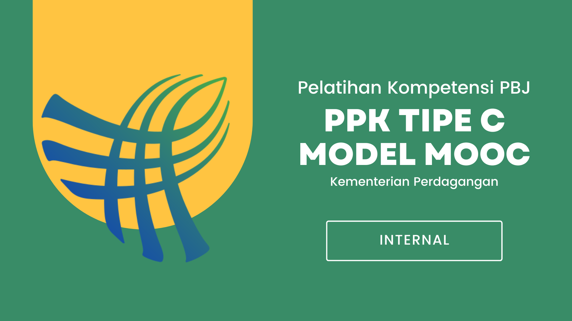 Pelatihan Kompetensi PPK Tipe C model MOOC Kementerian Perdagangan Tahun 2025