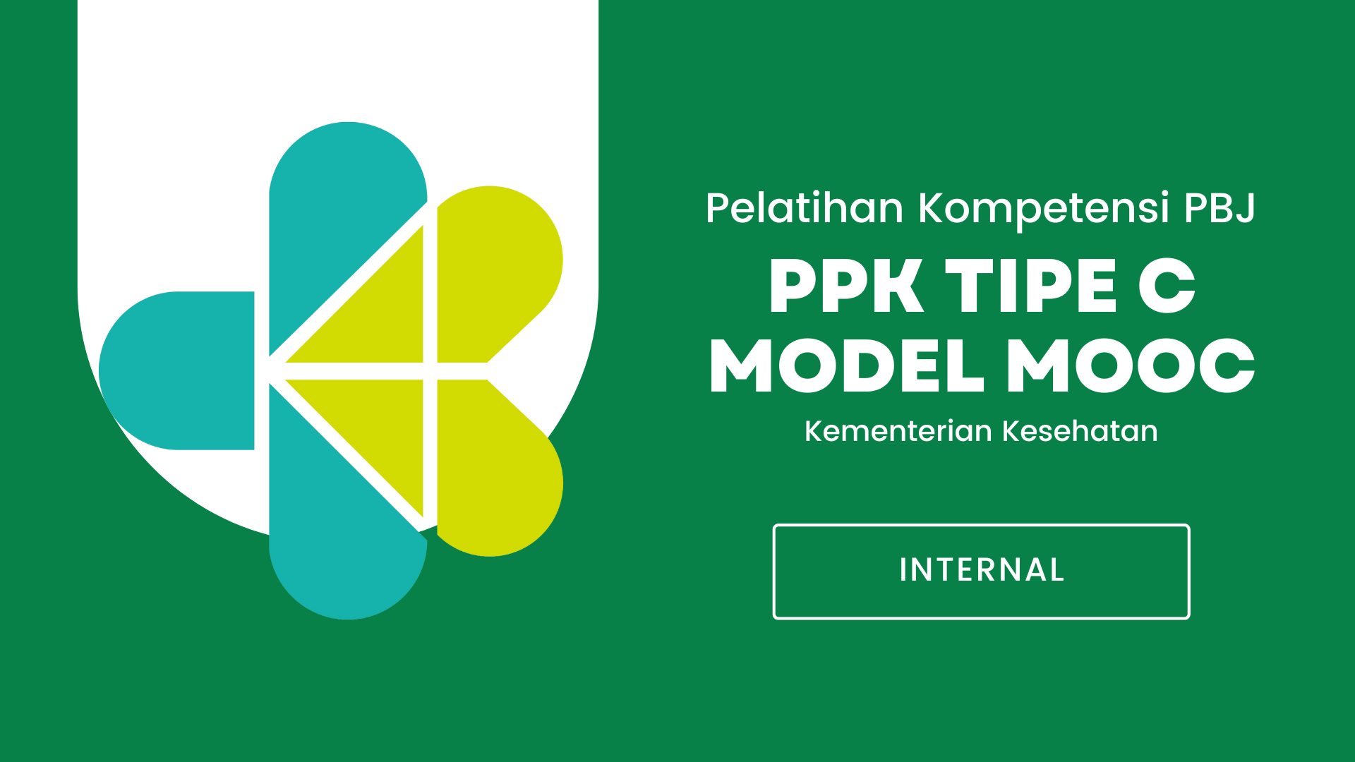Pelatihan Kompetensi PPK Tipe C model MOOC Kementerian Kesehatan Tahun 2025 - Gelombang 2