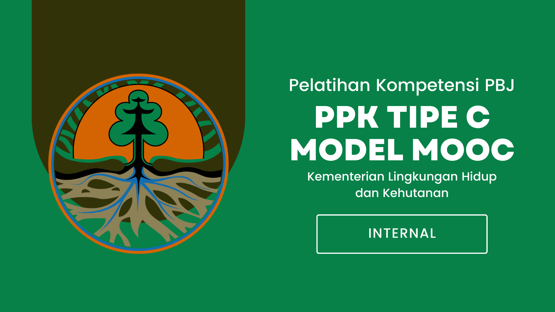 Pelatihan Kompetensi PPK Tipe C model MOOC Kemeterian Kehutanan Tahun 2025