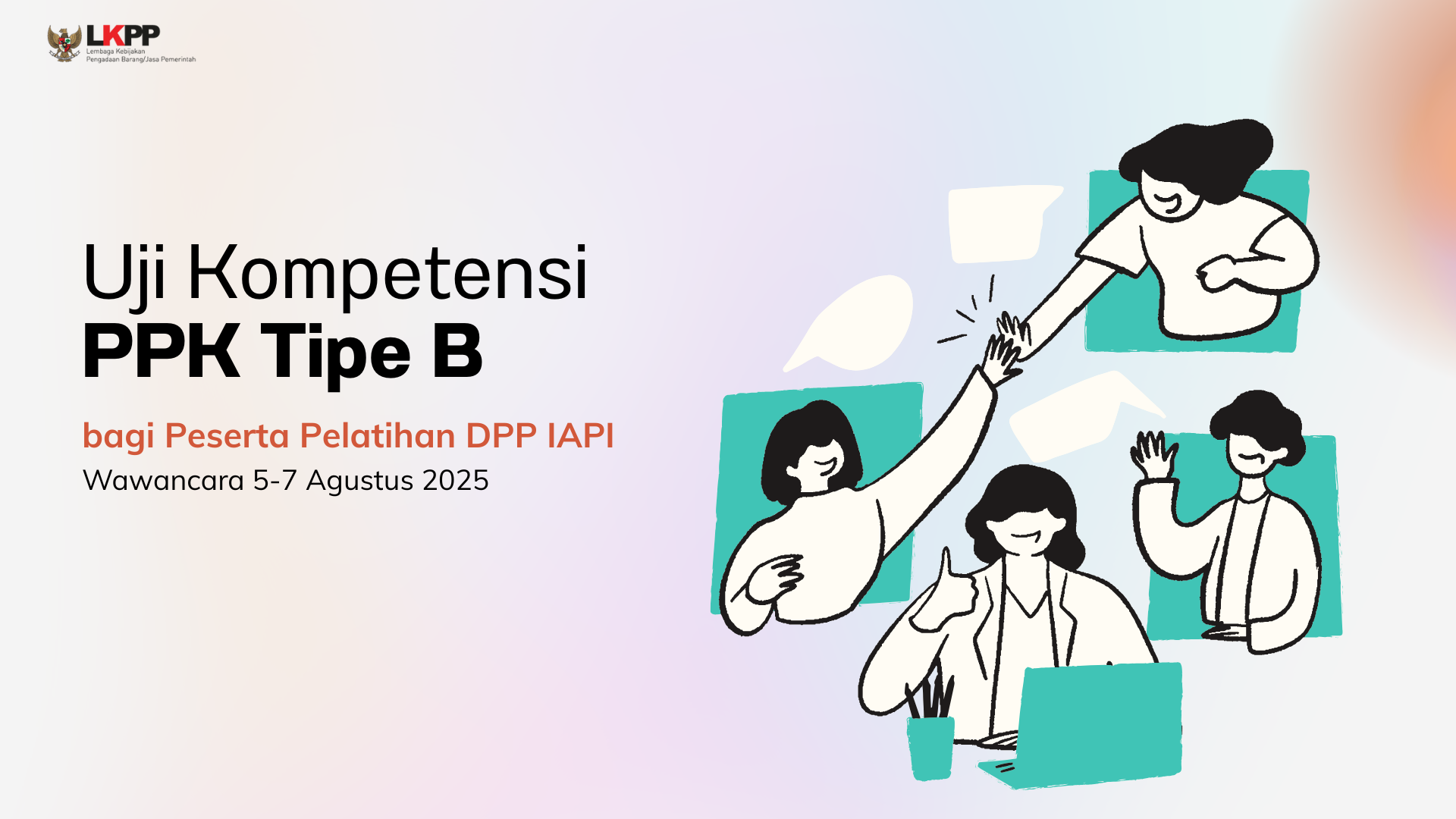 Uji Kompetensi PPK Tipe B (5-7 Agustus 2025) IAPI