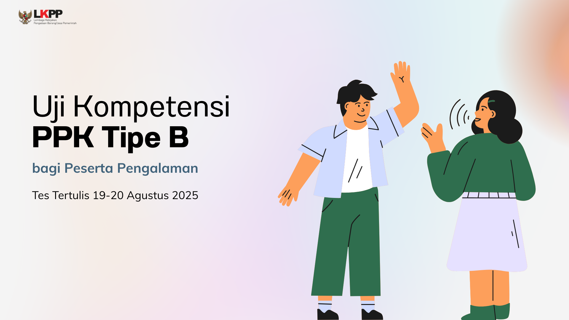 Uji Kompetensi PPK Tipe B - Peserta Pengalaman (19-20 Agustus 2025)