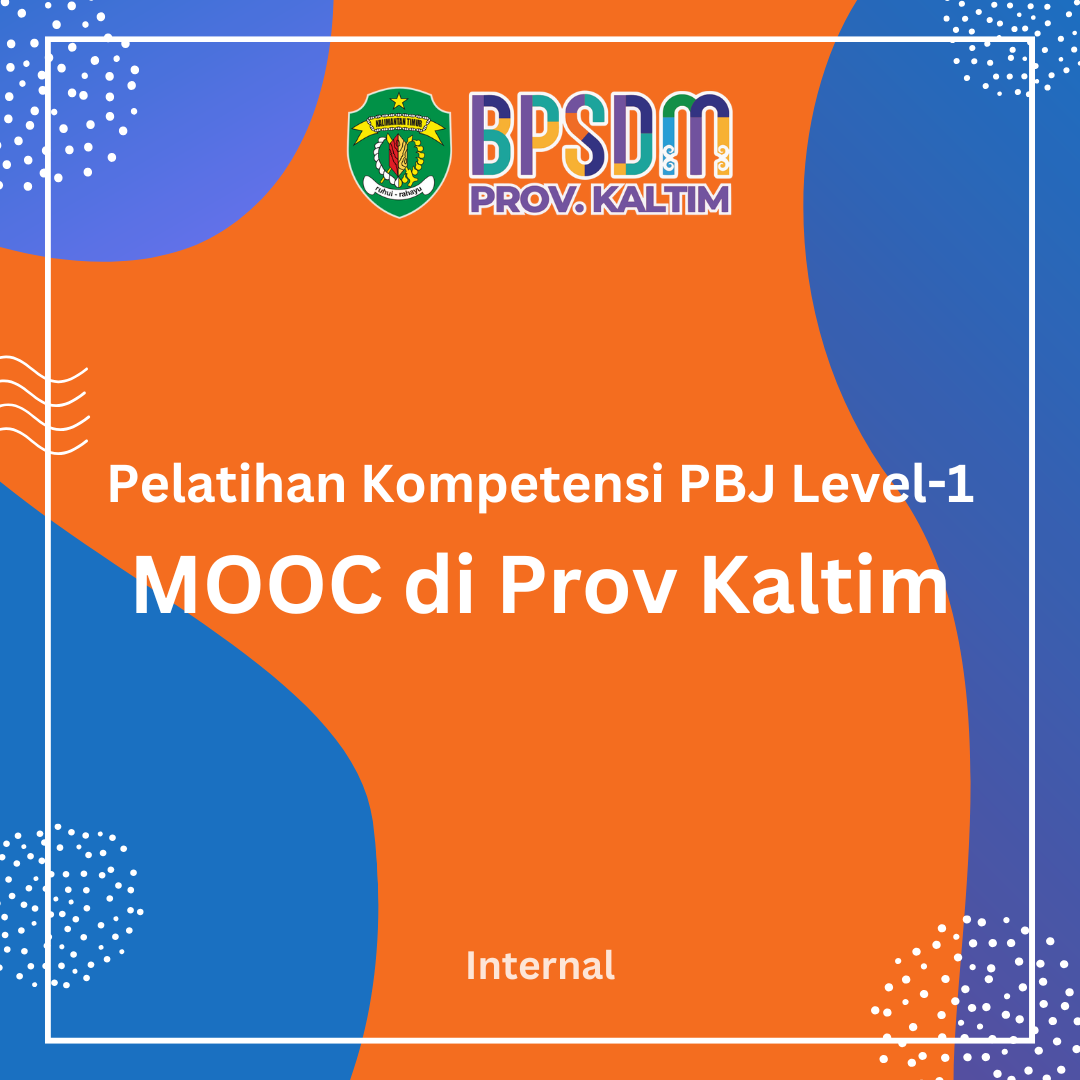 Pelatihan Kompetensi PBJP Level-1 Model MOOC Provinsi Kalimantan Timur Tahun 2025