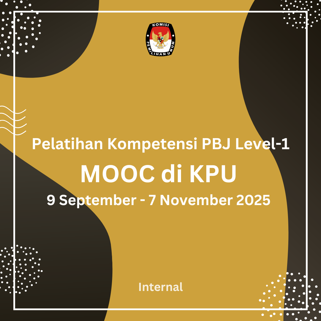 Pelatihan Kompetensi PBJP Level-1 Model MOOC Komisi Pemilihan Umum Tahun 2025