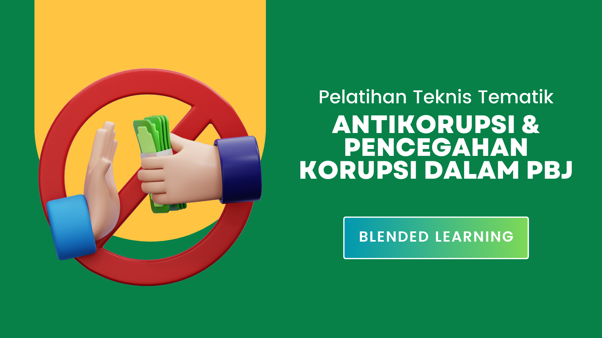 Kementerian PPN/Bappenas Kelas A_Pelatihan Anti Korupsi dan Pencegahan Korupsi dalam Pengadaan Barang/Jasa
