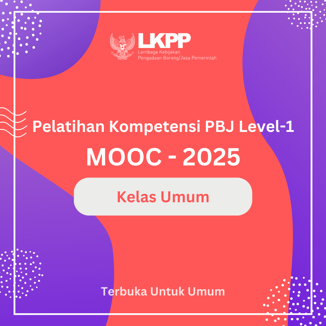Pelatihan Kompetensi PBJP Level-1 Model MOOC Batch 3 Tahun 2025