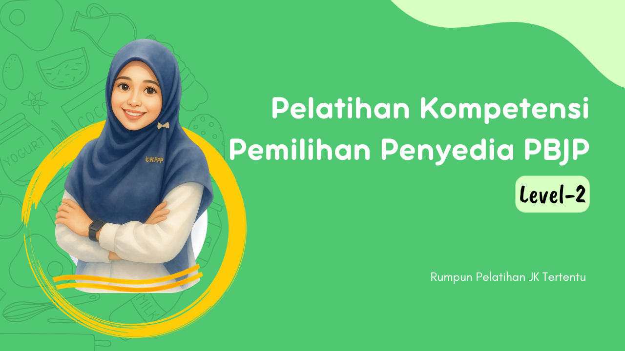 11498_Kompetensi Pemilihan Penyedia Pengadaan Barang/Jasa Pemerintah Level 2_Lembaga Kebijakan Pengadaan Barang/Jasa Pemerintah _15/06/2026-03/07/2026