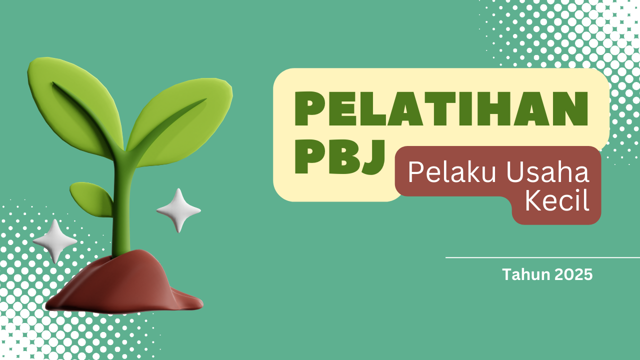 Pelatihan PBJ bagi Pelaku Usaha Kecil Tahun 2026