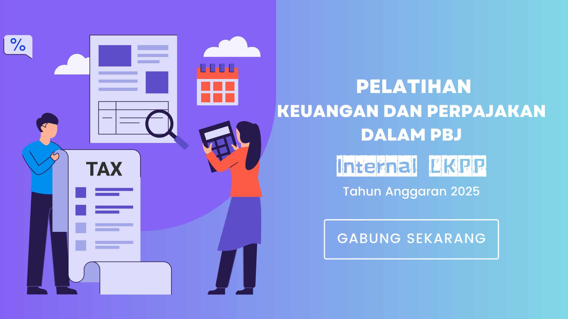 12512_Keuangan dan Perpajakan dalam Pengadaan Barang/Jasa_Lembaga Kebijakan Pengadaan Barang/Jasa Pemerintah _27/08/2026-02/09/2026